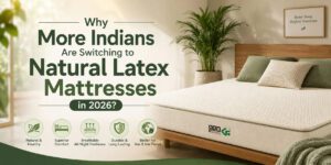 Switching to Natural Latex Mattresses
