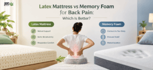 Latex Mattress vs Memory Foam for Back Pain: Which Is Better?